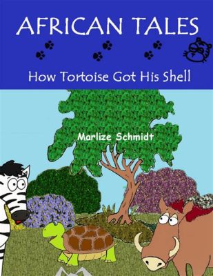  How The Tortoise Got His Shell!: Exploring Themes of Cunning and Humility Through a Nigerian Folktale